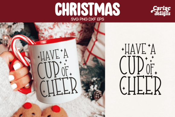 Christmas SVG: Have a Cup of Cheer — Graphics for Crafts & Branding