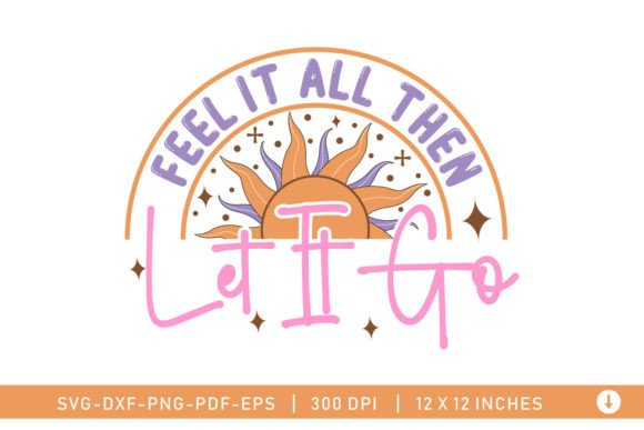 Fell It All Then Let It Go Celestial SVG: Crafts & Graphics