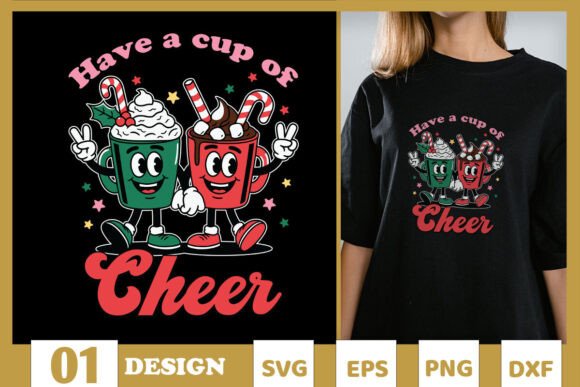 Have a Cup of Cheer Xmas Vibes SVG