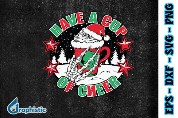 Have Cup of Cheer Skeleton Xmas SVG for Print Templates