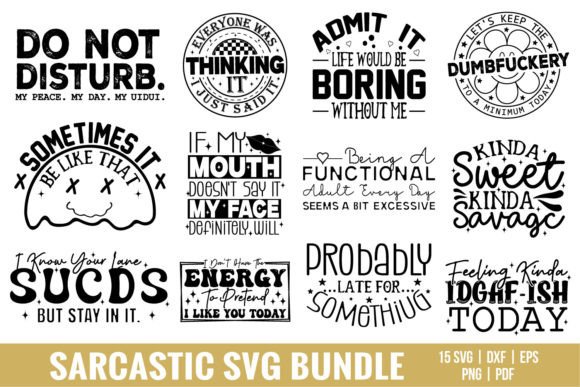 Sarcastic SVG Bundle: Funny Sayings Graphics for Crafts