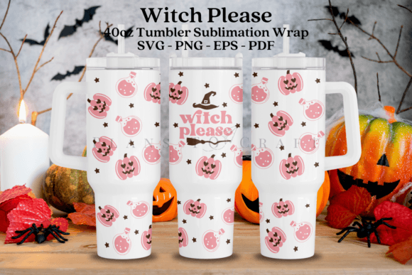 Witch Please Halloween Tumbler Wrap Graphics